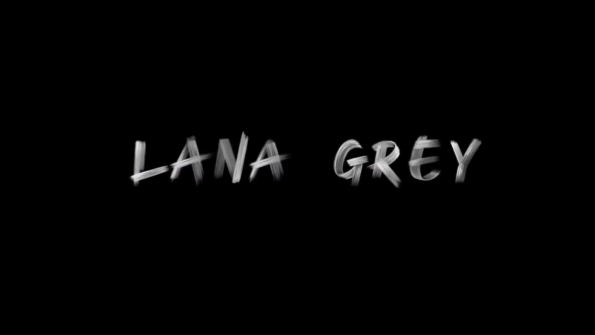 LanaGrey